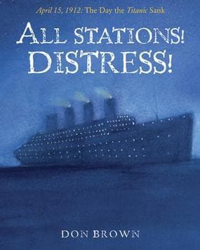 Tapa de All Stations! Distress!: April 15, 1912