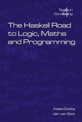 Tapa de The Haskell Road To Logic, Maths And Programming (Texts in Computing S.)