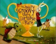Tapa de The really groovy story of the Tortoise and the Hare