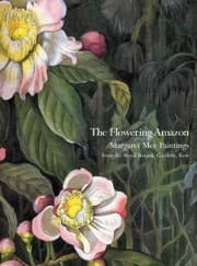 Tapa de The Flowering Amazon Margaret Mee Paintings from the Royal Botanic Gardens, Kew
