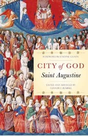 Tapa de The city of God ; an abridged version from the translation by Gerald G. Walsh [and others] with a condensation of the original forward by Etienne Gilson. Edited, with an introd. by Vernon J. Bourke