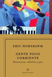 Tapa de Gente poco corriente resistencia, rebelión y jazz