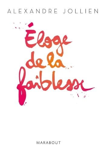 Tapa de Éloge de la faiblesse