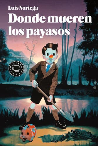 Tapa de Donde mueren los payasos