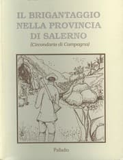 Tapa de Il Brigantaggio nella Provincia di Salerno - Volume I - Circondario di Campagna