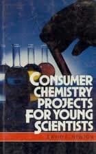 Tapa de Consumer chemistry projects for young scientists