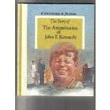 Tapa de Story of the assassination of John F. Kennedy, The (Cornerstones of Freedom)
