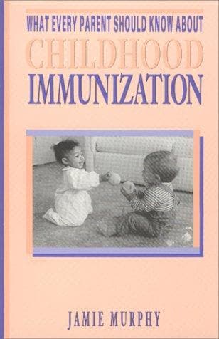 Tapa de What every parent should know about childhood immunization