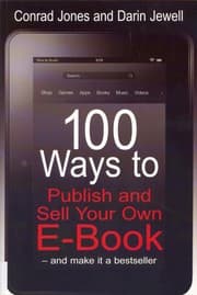 Tapa de 100 Ways to Publish and Sell Your Own E-Book
