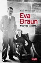 Tapa de Eva Braun : una vida con Hitler