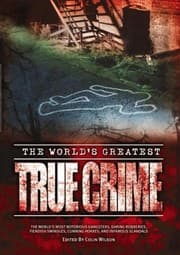 Tapa de The World's Greatest True Crime Stories