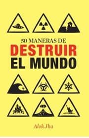Tapa de 50 maneras de destruir el mundo