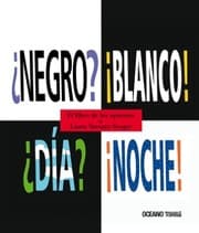Tapa de ?Negro? ¡Blanco! ¿Día? ¡Noche!