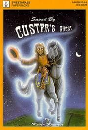 Tapa de Saved by Custer's Ghost