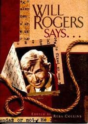 Tapa de Will Rogers says--