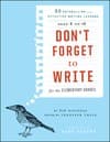 Tapa de Don't forget to write for the elementary grades