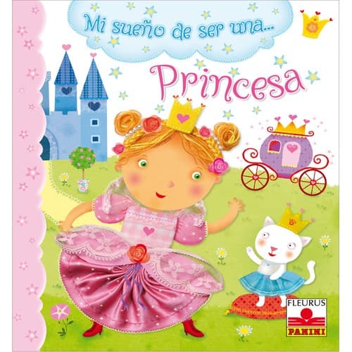 Tapa de Mi sueño de ser una... Princesa