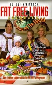 Tapa de The Fat Free Living Cookbook from Around the World