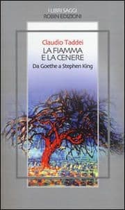 Tapa de La fiamma e la cenere. Da Goethe a Stephen King
