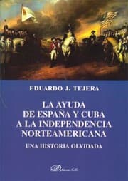 Tapa de La Ayuda de España y Cuba  a la Independencia Norteamericana.