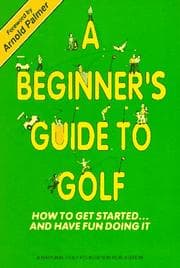 Tapa de A Beginner's Guide to Golf/How to Get Started...and Have Fun Doing It
