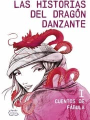 Tapa de Las historias del dragón danzante. I, Cuentos de fábula