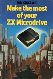 Tapa de Make the Most of Your ZX Microdrive