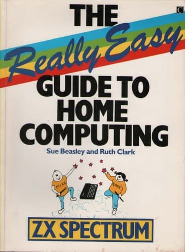 Tapa de The Really Easy Guide To Home Computing - ZX Spectrum