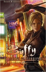 Tapa de Buffy contre les vampires, Saison 08, Tome 03, Les Loups sont à nos portes