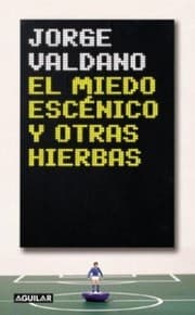 Tapa de El miedo escénico y otras hierbas