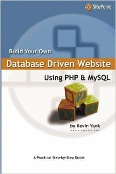 Tapa de Build Your Own Database Driven Website Using PHP & MySQL