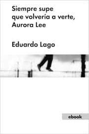 Tapa de Siempre supe que volvería a verte, Aurora Lee