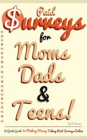 Tapa de Paid Surveys for Moms Dads & Teens - A Quick Guide to Making Money Taking Paid Surveys Online