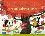 Tapa de El hada Lolita y el árbol-escuela