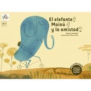 Tapa de El elefante Mainú y la amistad