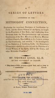 Tapa de A series of letters, addressed to the Methodist connection, explaining the important doctrines of justification by faith, and the direct witness of the Spirit ... and vindicating these doctrines from the misrepresentations and erroneous conclusions of the Rev. Melville Horne, minister of Christ Church, Macclesfield, in five letters, written by that gentleman..