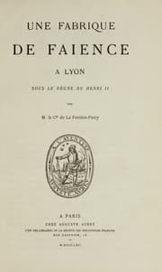 Tapa de Une fabrique de faience a Lyon sous le regne de Henri II