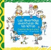 Tapa de Las divertidas aventuras de las letras : cuentos de la A a la Z