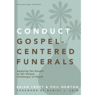 Tapa de Conduct gospel-centered funerals