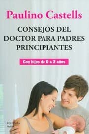 Tapa de Consejos del doctor para padres principiantes