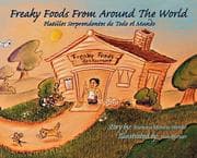 Tapa de Freaky Foods from Around the World / Platillos Sorprendentes de Todo el Mundo