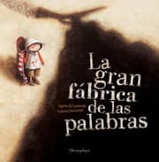 Tapa de La gran fábrica de las palabras