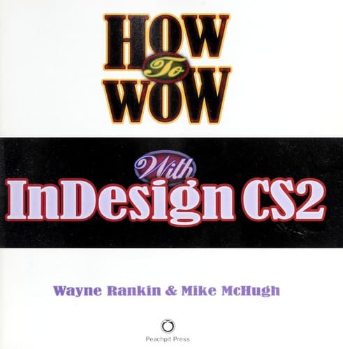 Tapa de How to wow with InDesign CS2