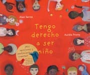 Tapa de Tengo derecho a ser niño
