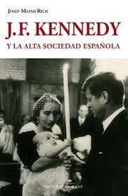Tapa de J.F. Kennedy y la alta sociedad española
