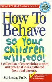 Tapa de How to Behave So Your Children Will Too!