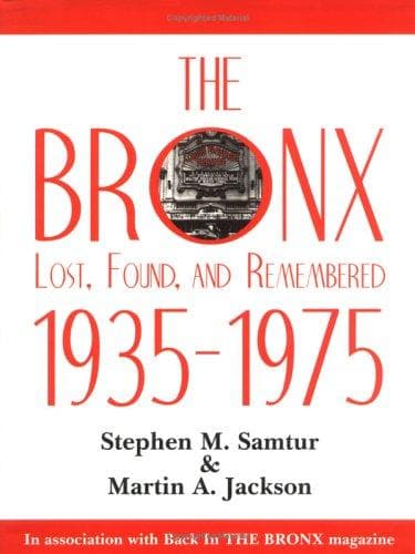 Tapa de The Bronx Lost, Found, and Remembered 1935-1975