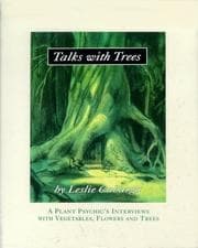 Tapa de Talks with Trees;  A Plant Psychic's Interviews with Vegetables, Flowers and Trees