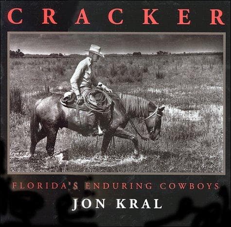 Tapa de Cracker; Florida's Enduring Cowboys