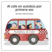 Tapa de Al cole en autobús por primera vez